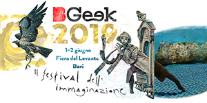 BGeek 2019 – Masterclass e proiezioni al Cineporto di Bari per il Festival dell’Immaginazione