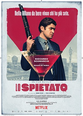 “Lo Spietato” di Renato De Maria dal 8 al 10 aprile al Cinema e dal 19 aprile su Netflix