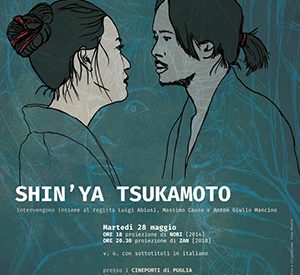 Shinya Tsukamoto al Cineporto di Bari per Registi fuori dagli sche[r]mi | Martedì 28 maggio – h. 18:00