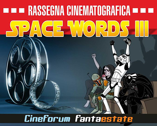 Con “Space Words III” è di scena la fantascienza al Cineporto di Bari e al Planetario Sky Skan