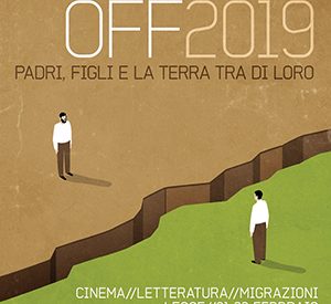 “YALLAOFF – Padri, figli e la terra tra di loro” – Cinema · Letteratura · Migrazioni | Lecce 21-23 febbraio