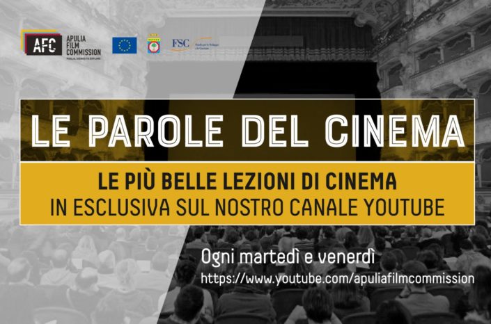 "Le parole del Cinema" - Alcune delle migliori lezioni di cinema sul canale Youtube di Apulia Film Commission