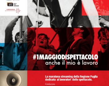 #1MAGGIODISPETTACOLO - maratona streaming dedicata ai lavoratori dello spettacolo