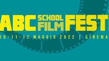 Dal 10 al 12 maggio il Cinema Abc di Bari accoglie la seconda edizione dell’ABC SCHOOL FILM FESTIVAL