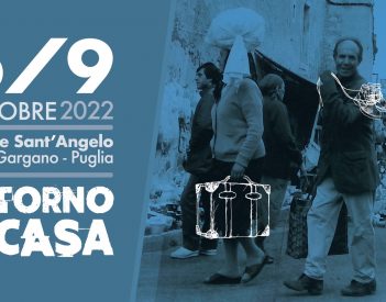 Mònde e il “Ritorno A Casa": la 5^ edizione dal 6 al 9 ottobre 2022 a Monte Sant’Angelo, sul Gargano￼