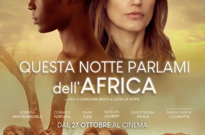 Girato tra Puglia e Kenya, "Questa notte parlami dell'Africa" di Carolina Boco e Luca La Vopa dal 27 ottobre al cinema