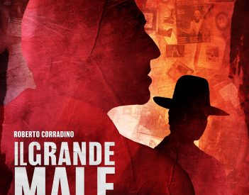 "Il grande male" di Mario Tani in anteprima in Puglia il 2 e 3 maggio e dal 4 maggio al cinema