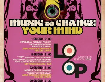 Al via la VII edizione del Loop Festival - Music to Change your Mind