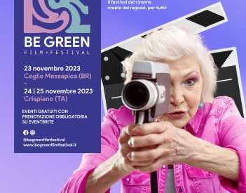 La seconda edizione del Be Green Film Festival in programma il 23 novembre a Ceglie Messapica e il 24-25 novembre a Crispiano