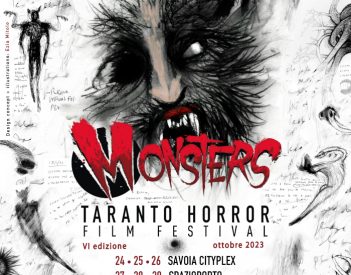 Dal 24 al 29 ottobre è in programma Monsters - Taranto Horror Film Festival