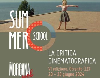 È online il bando per partecipare alla sesta edizione della Summer School "La critica cinematografica" a cura di Fata Morgana Web