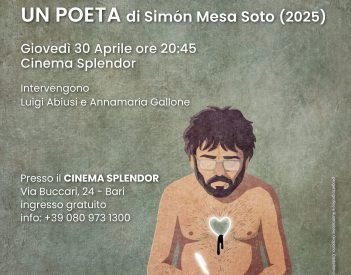 "Un Poeta" al Cinema Splendor di Bari per Cinema Addiction e Festival del Cinema Africano, d'Asia e America Latina - Giovedì 30 aprile h. 20:45